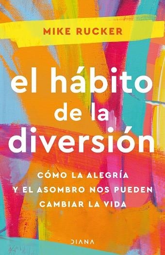 El hábito de la diversión | 9788411190978 | Mike Rucker