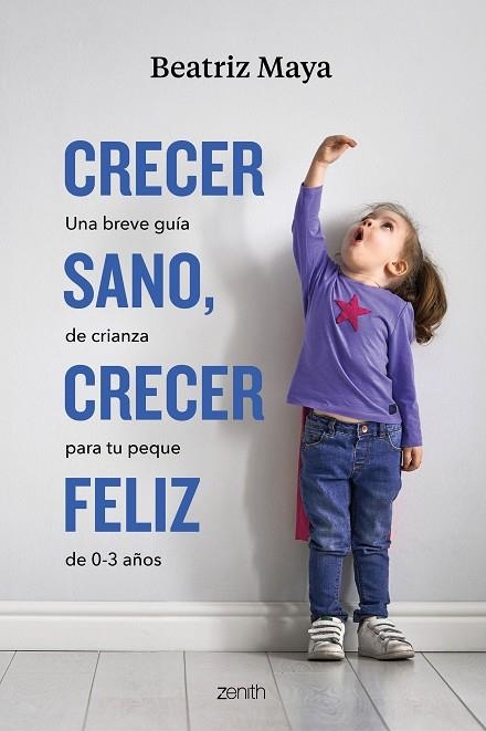 Crecer sano, crecer feliz | 9788408276074 | Beatriz Maya