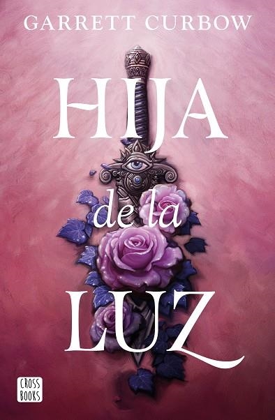 Hija de la luz | 9788408276883 | Garrett Curbow