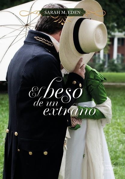 EL BESO DE UN EXTRAÑO | 9788419386274 | SARAH M. EDEN