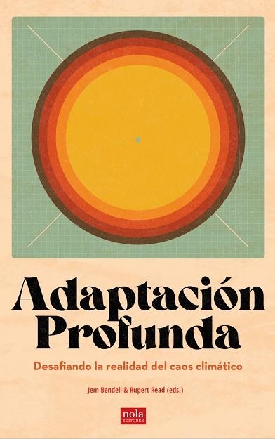 ADAPTACIÓN PROFUNDA | 9788418164231 | JEM BENDELL & RUPERT READ