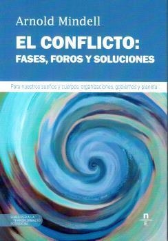 EL CONFLICTO FASES FOROS Y SOLUCIONES | 9788412643138 | ARNOLD MINDELL