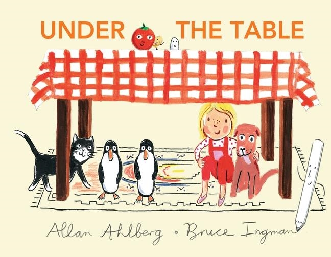 UNDER THE TABLE | 9781406395266 | ALLAN AHLBERG