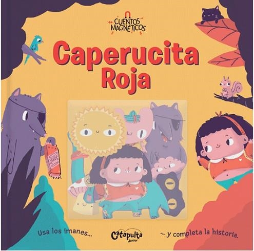 Cuentos magneticos Caperucita Roja | 9789876378659 | Los Editores De Catapulta