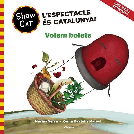 L'ESPECTACLE ES CATALUNYA Volem bolets | 9788424674120 | Màrius Serra