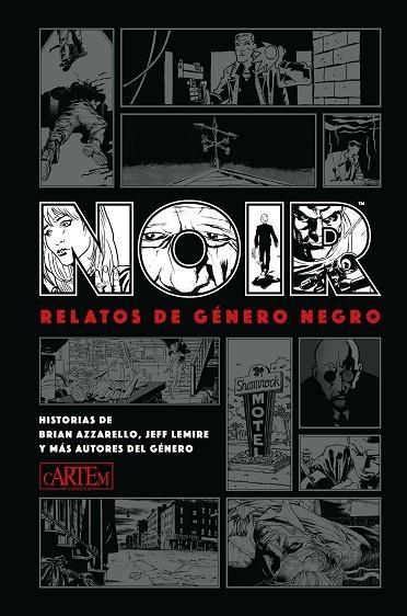 NOIR | 9788412499407 | BRIAN AZZARELLO & JEFF LEMIRE & DEAN MOTTER & PAUL GRIST & OTROS