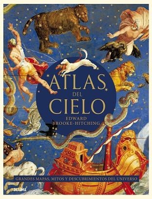 ATLAS DEL CIELO GRANDES MAPAS, MITOS... | 9788419094933 | EDWARD BROOKE HITCHING