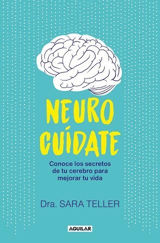 Neurocuídate | 9788403524026 | SARA TELLER