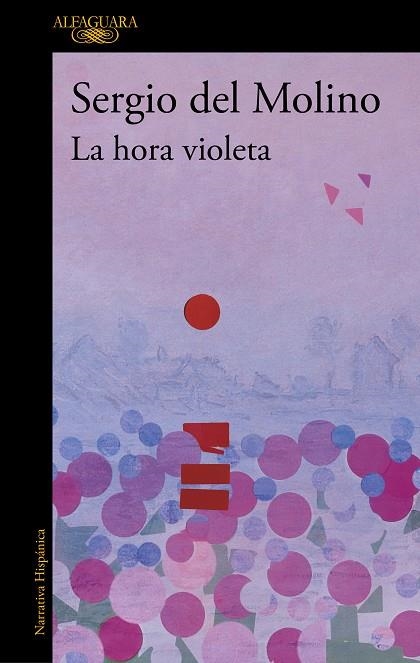 La hora violeta | 9788420476421 | SERGIO DEL MOLINO