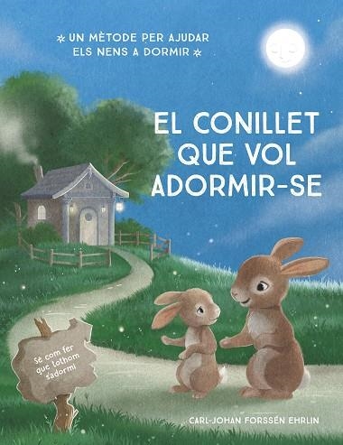 El conillet que vol adormir-se | 9788448866686 | CARL-JOHAN FORSSEN EHRLIN