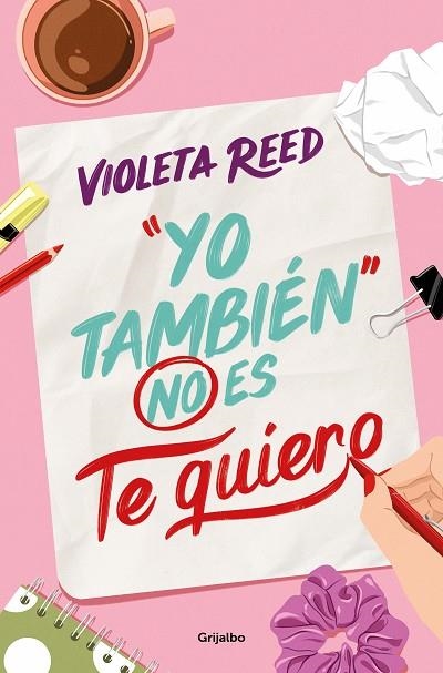 Yo también no es te quiero | 9788425365737 | VIOLETA REED