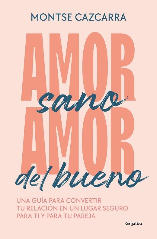 Amor sano, amor del bueno | 9788425364259 | MONTSE CAZCARRA