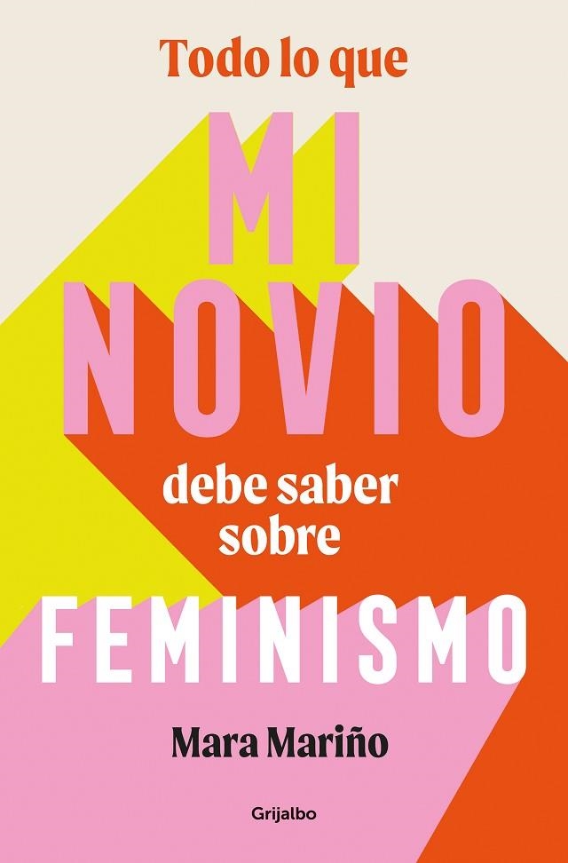 Todo lo que mi novio debe saber sobre feminismo | 9788425365041 | MARA MARIÑO GARCIA