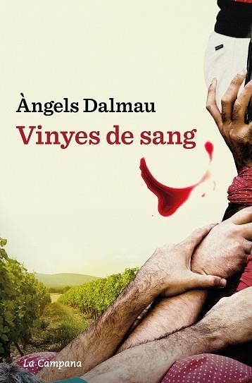 Vinyes de sang | 9788419245601 | ANGELS DALMAU