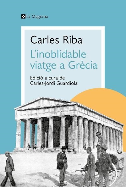 L'inoblidable viatge a Grècia | 9788419334176 | CARLES RIBA