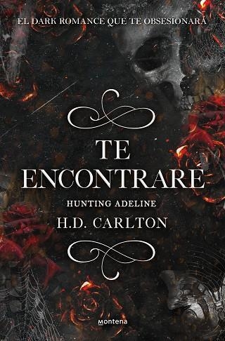 TE ENCONTRARE Hunting Adeline | 9788418483912 | H. D. CARLTON