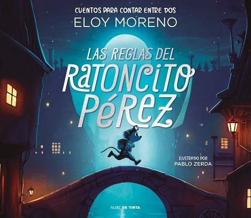 Las reglas del ratoncito Pérez | 9788418050473 | ELOY MORENO