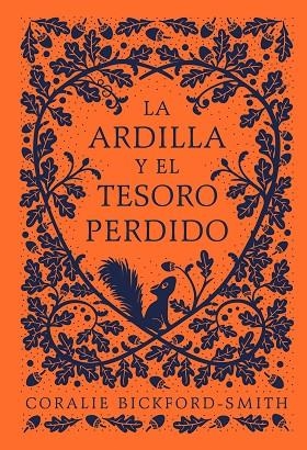 La ardilla y el tesoro perdido | 9788418050725 | CORALIE BICKFORD-SMITH