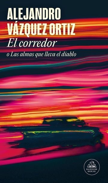 El corredor | 9788439742258 | ALEJANDRO VAZQUEZ