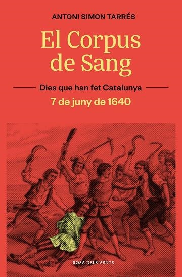 El corpus de sang 7 de juny de 1640 | 9788419259929 | ANTONI SIMON