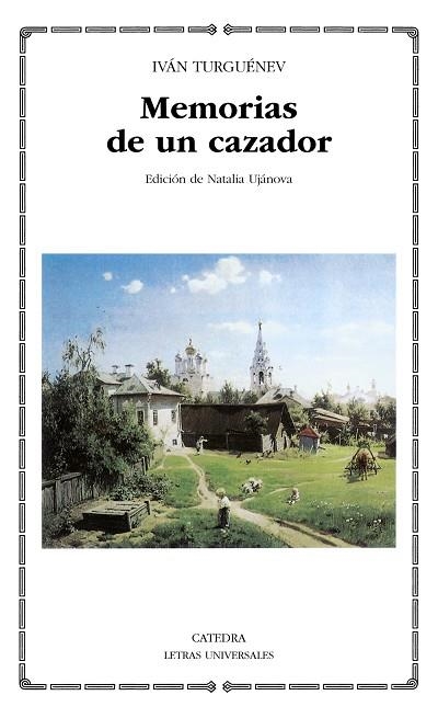 MEMORIAS DE UN CAZADOR | 9788437623894 | IVAN TURGUÉNEV