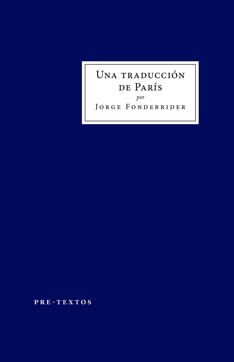 Una traducción de París | 9788419633309 | Jorge Fondebrider