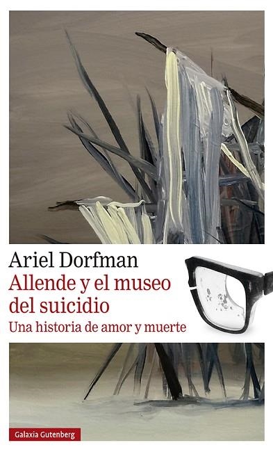 Allende y el museo del suicidio | 9788419738004 | Ariel Dorfman