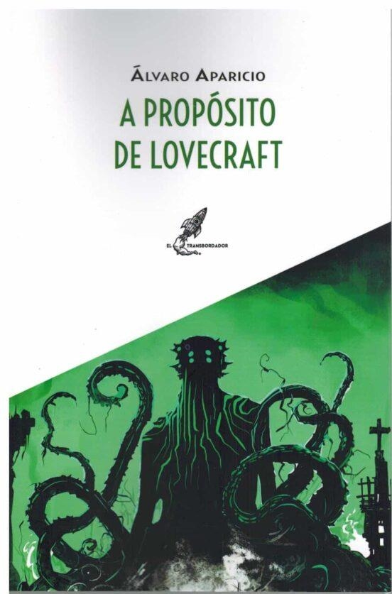 A PROPÓSITO DE LOVECRAFT | 9788412526394 | ALVARO APARICIO