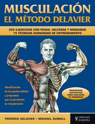 MUSCULACIÓN EL MÉTODO DELAVIER | 9788425520297 | FRÉDÉRIC DELAVIER & MICHAEL GUNDILL