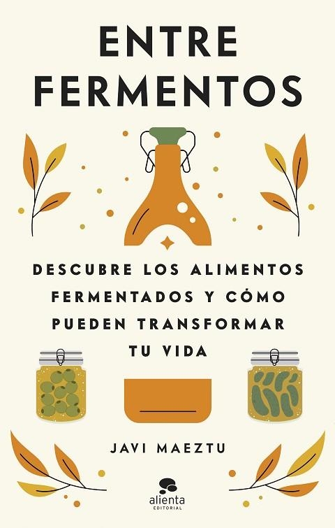 Entre fermentos | 9788413442723 | Javi Maeztu