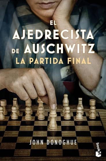 El ajedrecista de Auschwitz La partida final | 9788408278726 | John Donoghue