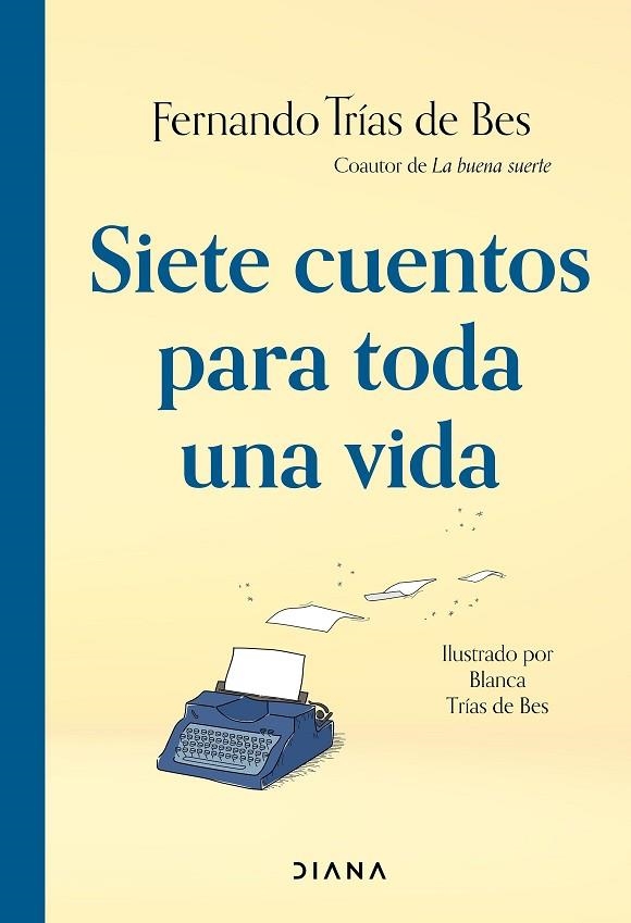 Siete cuentos para toda una vida | 9788411191012 | Fernando Trías de Bes