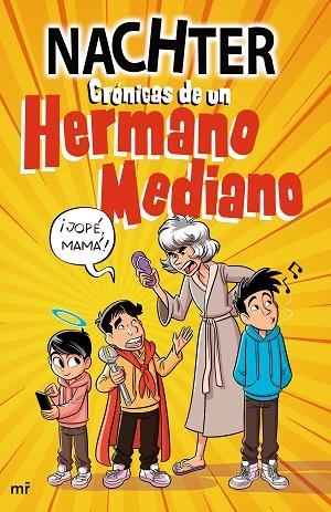 Crónicas de un Hermano Mediano | 9788427051478 | Nachter