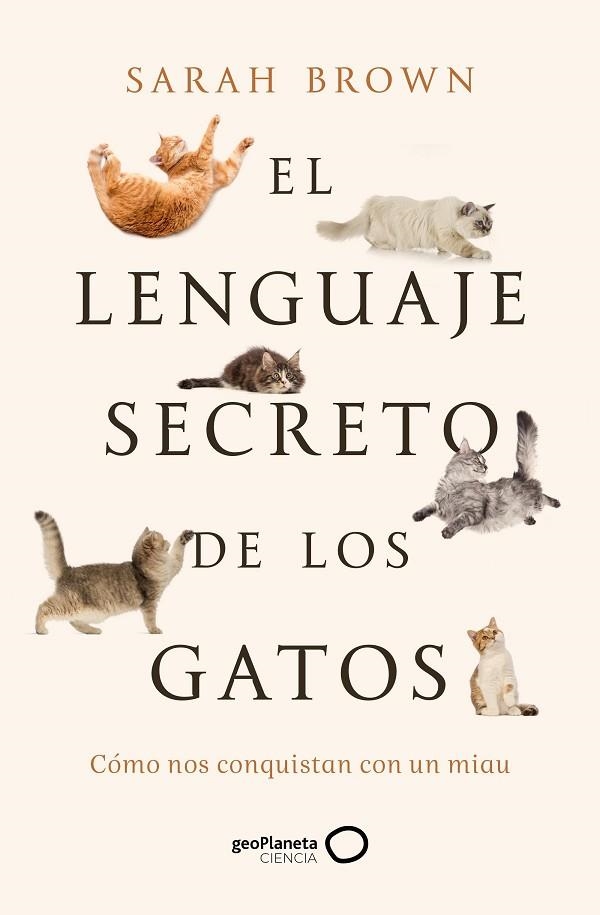 El lenguaje secreto de los gatos | 9788408277125 | Sarah Brown