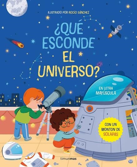 ¿Qué esconde el universo? Libro con solapas | 9788408267799 | Rocío Sánchez