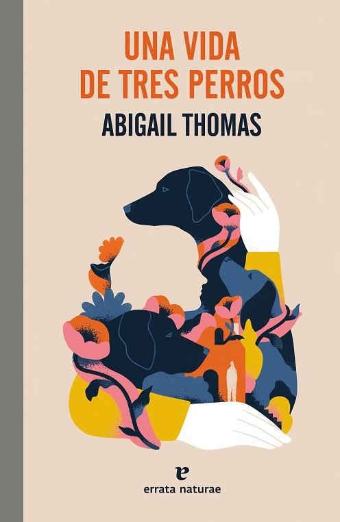 Una vida de tres perros | 9788419158468 | ABIGAIL THOMAS