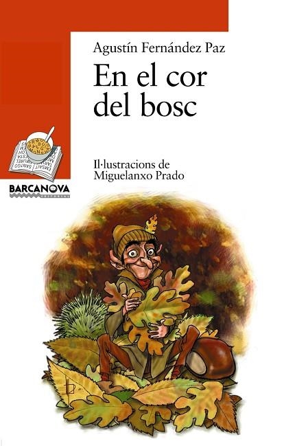 EN EL COR DEL BOSC (SOPA DE LLIBRES) | 9788448909703 | FERNANDEZ PAZ, AGUSTIN