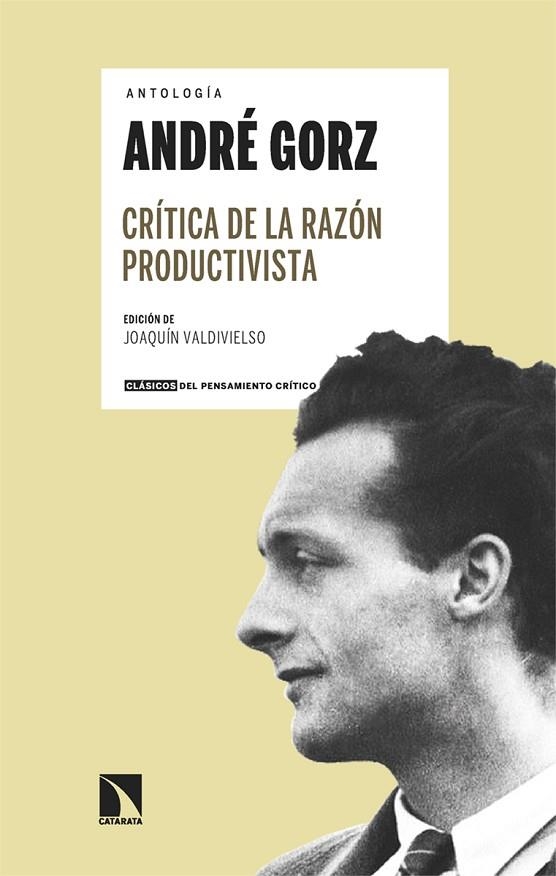 Crítica de la razón productivista | 9788413527765 | ANDRE GORZ