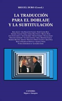 TRADUCCION PARA EL DOBLAJE Y LA SUBTITULACION, LA | 9788437618937 | DURO, MIGUEL