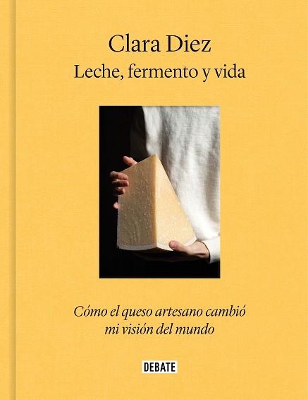 Leche fermento y vida | 9788419399939 | CLARA DIEZ