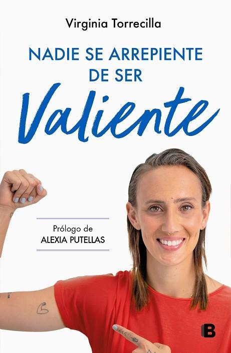 Nadie se arrepiente de ser valiente | 9788466677059 | VIRGINA TORRECILLA