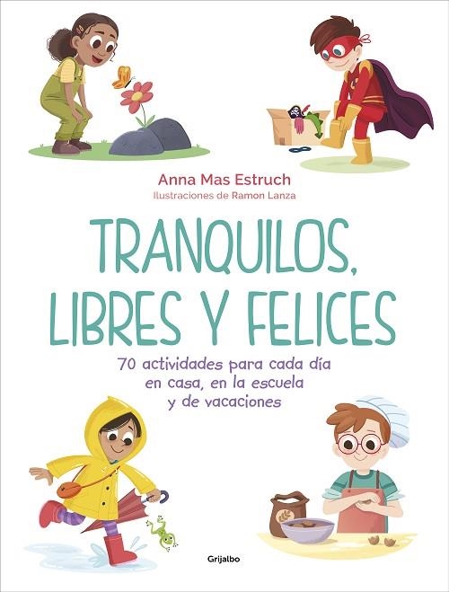 Tranquilos, libres y felices | 9788418055584 | ANNA MAS ESTRUCH