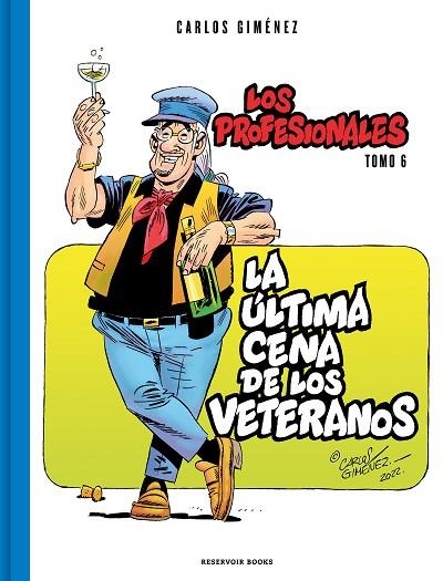 LOS PROFESIONALES 06 La última cena de los veteranos | 9788419437204 | CARLOS GIMENEZ