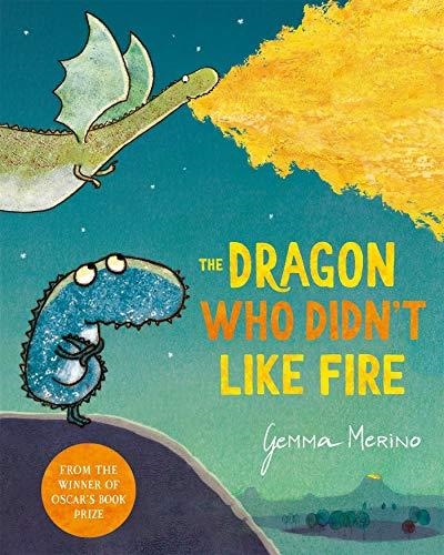 THE DRAGON WHO DIDN'T LIKE FIRE | 9781529044829 | GEMMA MERINO