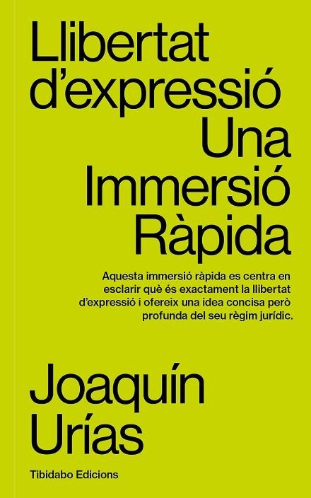 LLIBERTAT D'EXPRESSIÓ UNA IMMERSIÓ RÀPIDA | 9788419683663 | JOAQUÍN URÍAS