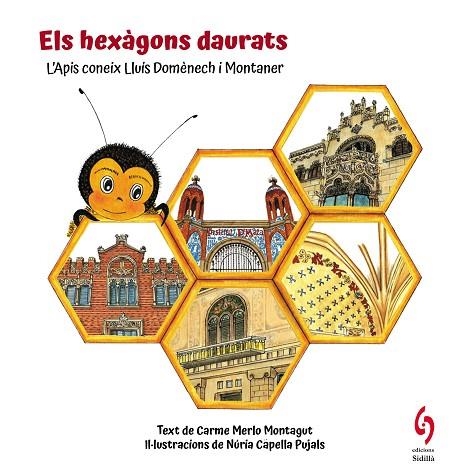 ELS HEXÀGONS DAURATS | 9788412730814 | CARME MERLO MONTAGUT & NURIA CAPELLA PUJALS