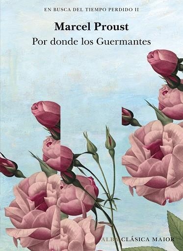 En busca del tiempo perdido 02 Por donde los Guermantes | 9788490659823 | Marcel Proust