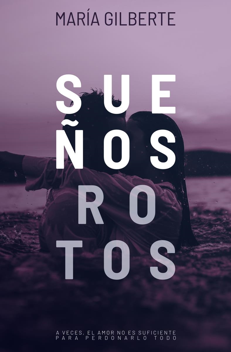 SUEÑOS ROTOS | 9788419939128 | MARIA GILBERTE