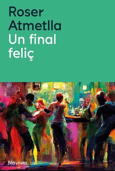 Un final feliç | 9788419552440 | ROSER ATMELLA