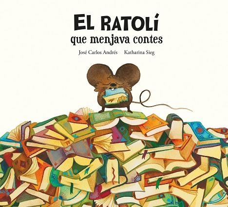 El ratolí que menjava contes | 9788419607294 | ANDRES & SIEG